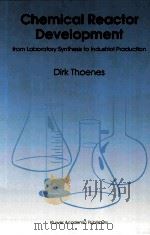 CHEMICAL REACTOR DEVELOPMENT from Laboratory Synthesis to Industrial Production（1994 PDF版）