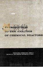 Introduction to the Analysis of Chemical Reactors   1965  PDF电子版封面     