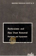 PARTICULATES AND FINE DUST REMOVAL Processes and Equipment（1977 PDF版）
