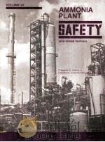 AMMONIA PLANT SAFETY (and related facilities) VOLUME 24   1984  PDF电子版封面  0816902623   