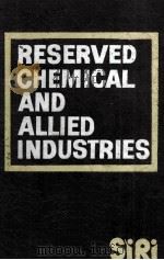 RESERVED CHEMICAL & ALLIED INDUSTRIES   1981  PDF电子版封面     