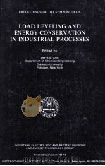 PROCEEDINGS OF THE SYMPOSIUM ON LOAD LEVELING AND ENERGY CONSERVATION IN INDUSTRIAL PROCESSES   1986  PDF电子版封面     