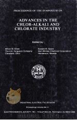 PROCEEDINGS OF THE SYMPOSIUM ON ADVANCES IN THE CHLOR-ALKALI AND CHLORATE INDUSTRY   1984  PDF电子版封面     
