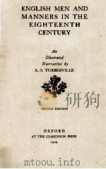 ENGLISH MEN AND MANNERS IN THE EIGHTEENTH CENTURY   1929  PDF电子版封面     