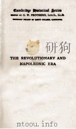 THE REVOLUTIONARY AND NAPOLEONIC ERA 1789-1815   1913  PDF电子版封面     