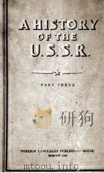 A HISTORY OF THE U.S.S.R. PART THREE   1948  PDF电子版封面     
