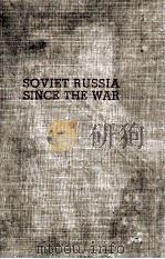 SOVIET RUSSIA SINCE THE WAR DEAN OF CANTERBURY BONI & GAER NEW YORK 1947   1947  PDF电子版封面     