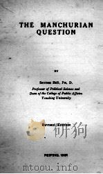 THE MANCHURIAN QUESTION REVISED EDITION   1931  PDF电子版封面     