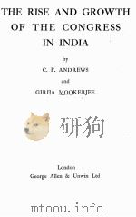 THE RISE AND GROWTH OF THE CONGRESS IN INDIA   1938  PDF电子版封面     