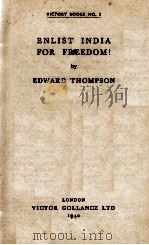 ENLIST INDIA FOR FREEDOM!   1940  PDF电子版封面     