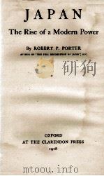 JAPAN: THE RISE OF A MODERN POWER   1918  PDF电子版封面     