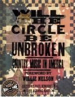 Will the circle be unbroken : country music in America   1st American ed.     PDF电子版封面  0756623529   