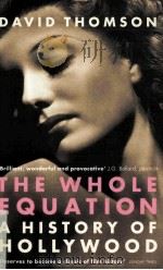 The whole equation : a history of Hollywood（ PDF版）