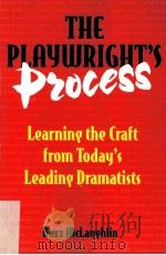 The playwright's process : learning the craft from today's leading dramatists（ PDF版）