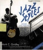 Jazz styles : history & analysis   1991  PDF电子版封面  0135079632  Mark C. Gridley 