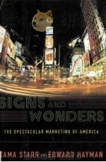 Signs and wonders : [the spectacular marketing of America]   1st ed.     PDF电子版封面  0385486022   