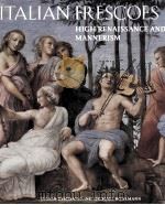 Italian frescoes : high Renaissance and mannerism 1510-1600     PDF电子版封面  9780789208316   
