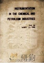 INSTRUMENTATION IN THE CHEMICAL AND FETROLEUM INDUSTRIES-Vol.16   1980  PDF电子版封面     