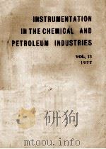 INSTRUMENTATION IN THE CHEMICAL AND PETROLEUM INDUSTRIES，VOL.13（1977 PDF版）