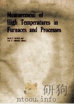 Measurement of High Temperatures in Furnaces and Processes   1986  PDF电子版封面  0816903638   