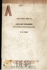 CSIR REPORT CENG 445 PLATE HEAT EXCHANGERS Review of transport phenomena and design procedures   1983  PDF电子版封面  0798826908   