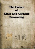 The Future of Glass and Ceramic Decorating（1983 PDF版）