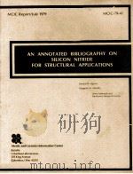 AN ANNOTATED BIBLIOGRAPHY ON SILICON NITRIDE FOR STRUCTURAL APPLICATIONS   1979  PDF电子版封面     
