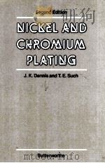 Nickel and chromium plating Second Edition   1986  PDF电子版封面  0408011246   