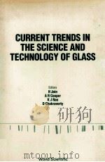 CURRENT TRENDS IN THE SCIENCE AND TECHNOLOGY OF GLASS   1989  PDF电子版封面  997150944X   