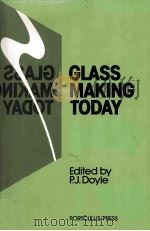 GLASS-MAKING TODAY   1979  PDF电子版封面  0861080475   