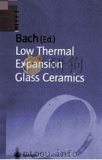 Low Thermal Expansion Glass Ceramics   1995  PDF电子版封面  3540585982   