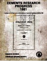 CEMENTS RESEARCH PROGRESS 1981   1982  PDF电子版封面  0916094499   