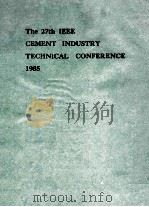 The 27th IEEE CEMENT INDUSTRY TECHNICAL CONFERENCE 1985   1985  PDF电子版封面     