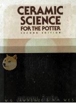 CERAMIC SCIENCE FOR THE POTTER SECOND EDITION（1982 PDF版）