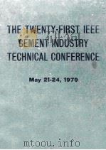 1979 IEEE CEMENT INDUSTRY 21ST TECHNICAL CONFERENCE   1979  PDF电子版封面     