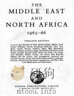 THE MIDDLE EAST AND NORTH AFRICA 1965-66 TWELFTH EDITION   1964  PDF电子版封面     
