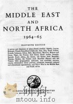 THE MIDDLE EAST AND NORTH AFRICA 1964-65 ELEVENTH EDITION   1964  PDF电子版封面     