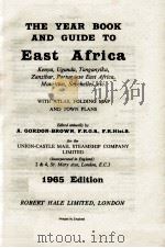 THE YEAR BOOK AND GUIDE TO EAST AFRICA   1965  PDF电子版封面     