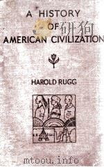A HISTORY OF AMERICAN CIVILIZATION   1930  PDF电子版封面     