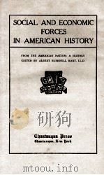 SOCIAL AND ECONOMIC FORCES IN AMERICAN HISTORY   1913  PDF电子版封面     