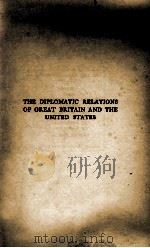 THE DIPLOMATIC RELATIONS OF GREAT BRITAIN AND THE UNITED STATES（1925 PDF版）