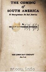 THE COMING OF SOUTH AMERICA   1932  PDF电子版封面    HENRY KITTREDGE NORTON 