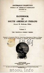 HANDBOOK OF SOUTH AMERICAN INDIANS VOLUME 3 THE TROPICAL FOREST TRIBES（1948 PDF版）
