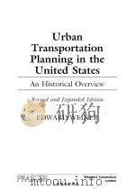 URBAN TRANSPORTATION PLANNING IN THE UNITED STATES   1999  PDF电子版封面  0275963292   