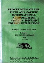 燃烧与能源利用：第五届亚太地区燃烧与能源利用国际会议论文集   1999  PDF电子版封面  7800034577  黄兆祥，刘欣编 