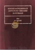 CONCISE ENCYCLOPEDIA OF ADVANCED CERAMIC MATERIALS   1991  PDF电子版封面  0080347207   