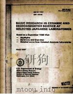 BASIC RESEARCH IN CERAMIC AND SEMICONDUCTOR SCIENCE AT SELECTED JAPANESE LABORATORIES   1987  PDF电子版封面     