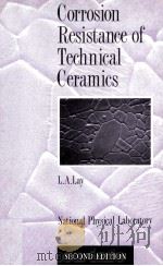 Corrosion Resistance of Technical Ceramics SECOND EDITION   1991  PDF电子版封面  011480060X   