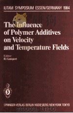 The Influence of Polymer Additives on Velocity and Temperature Fields（1985 PDF版）