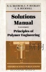 Solutions Manual to accompany Principles of Polymer Engineering（1989 PDF版）